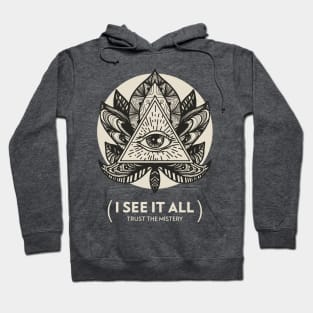 I See It All: Trust The Mistery Hoodie